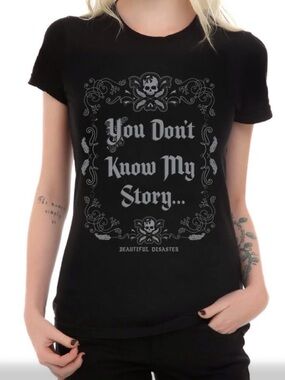Beautiful Disaster You Don't Know My Story Black skull tee